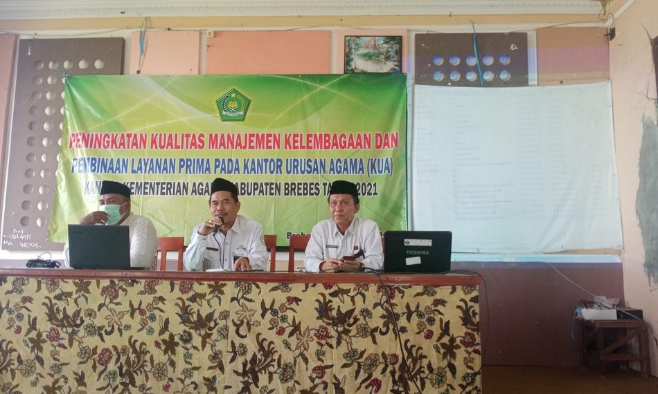 Peningkatan Kualitas Kelembagaan dan Pembinaan Layanan Prima pada KUA Sekabupaten Brebes
