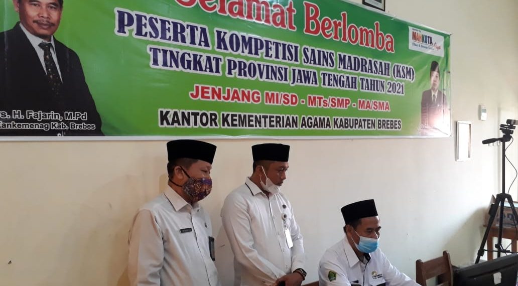 Kakankemenag Brebes Monitoring dan Memotivasi Peserta KSM 2021 Tingkat Provinsi Jateng
