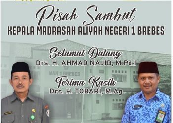 Pisah Sambut Kepala Madrasah Aliyah Negeri 1 Brebes