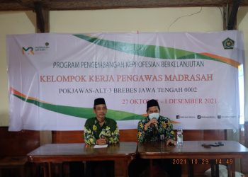 Pengembangan Keprofesian Berkelanjutan (PKB) Bagi Pokjawas Madrasah Kab. Brebes.