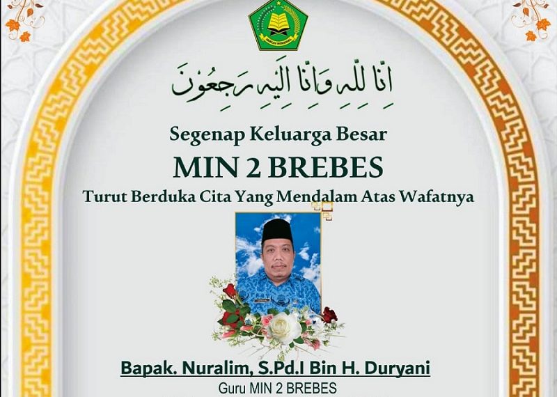 Kemenag Brebes: Selamat Jalan Guru Terbaik Kami